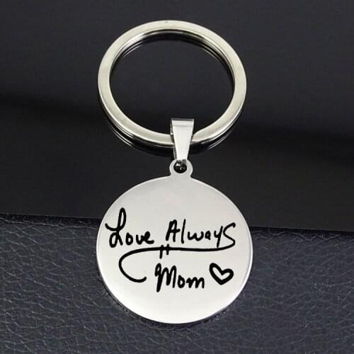"Always Love you Mom" Keychain High Quality Stainless Steel Disc Keychains Jewelry for Mother Best Gift YP7089