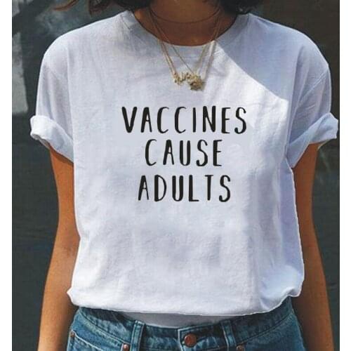Harajuku T Shirt Women Tops Summer Short Sleeve Tee Shirt Femme Vaccines Cause Adults Nurse Women Tshirt Casual Camiseta Mujer