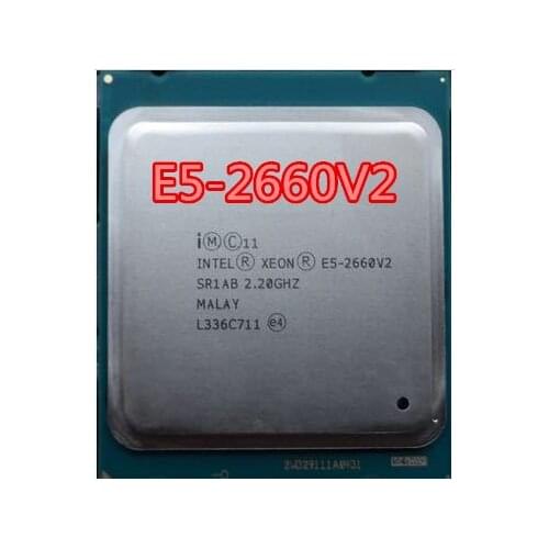 Intel Xeon E5-2660 V2 E5-2660V2 SR1AB CPU Processor 10 Core 2.20GHz 25M 95W E5 2660 V2 e5-2660V2