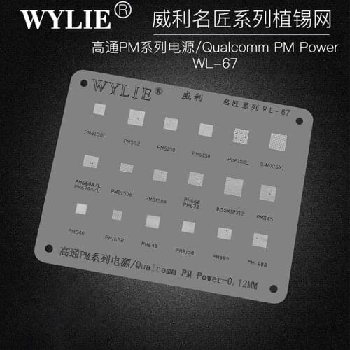 WYLIE WL-67 BGA Reballing Stencil For PM8150C PM562 PM6150 PM6150L PM660A PM660L PM670A PM670L PM8150B PM Power IC Chip Tin Mesh