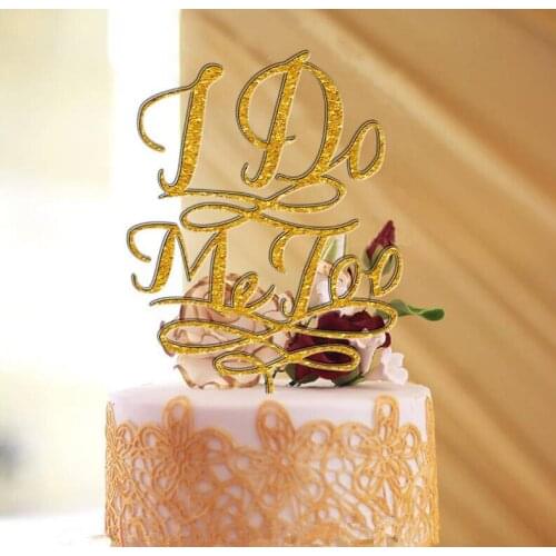 Acrylic Wedding Cake Topper 'I DO & ME TOO' Letter cake topper for Wedding & Engagement cake decorations with free shipping