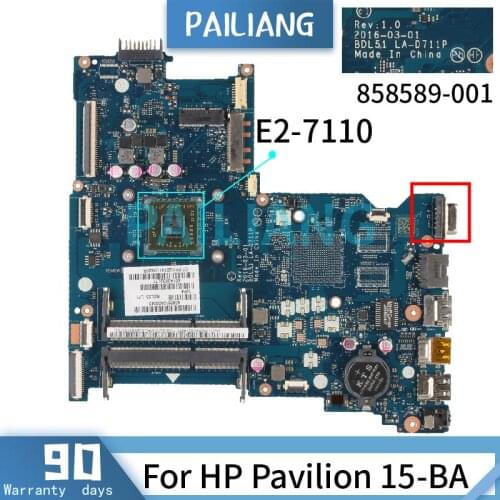 PAILIANG Laptop motherboard For HP Pavilion 15-BA E2-7110 Mainboard LA-D711P 858589-001 860355-601 DDR3 tesed