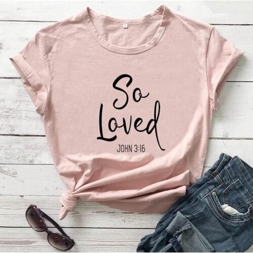 So Loved John 3:16 Printed New Arrival Unisex Summer Funny Casual 100%Cotton T-Shirt Religious Christian Catholic Shirts
