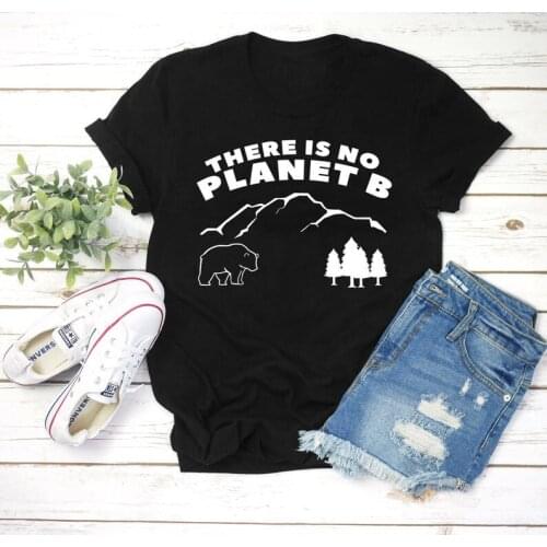 There is no planet B T-Shirt Grunge Slogan no planet b Grunge Tee climate change mountain Camisetas Summer Stylish Outfits Tops