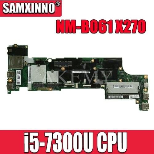 Laptop motherboard For LenovoThinkpad X270 01LW714 NM-B061 Mainboard Core SR340 i5-7300U DDR3