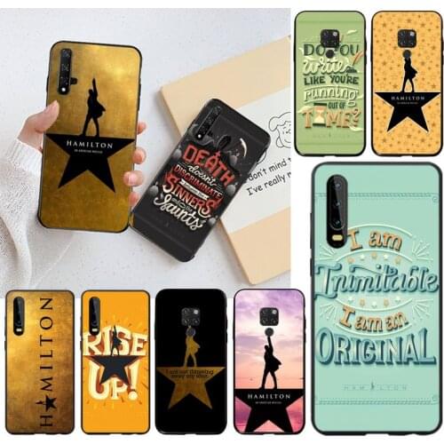 Hamilton Musical Lyrics Painted Phone Case for Huawei P40 P30 P20 lite Pro Mate 30 20 Pro P Smart 2020 prime