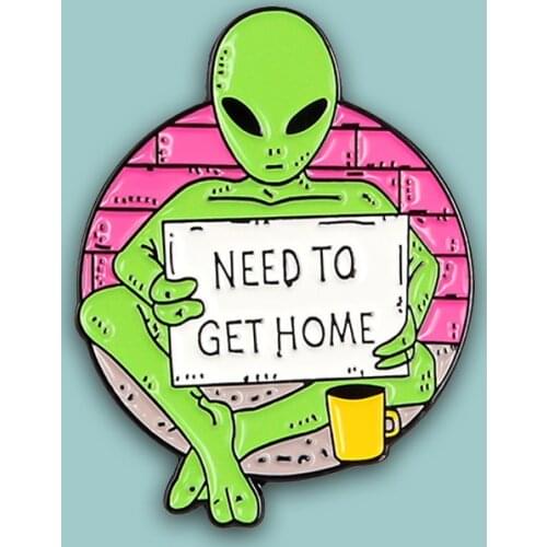 Universe Alien Against The Wall Seek Help Jewelry "Need To Get Home " Mysterious UFO Pins Unimaginable Childrens Ornaments