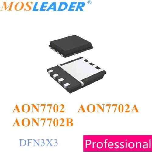 Mosleader AON7702 AON7702A AON7702B DFN3X3 100PCS 500PCS 1000PCS 30V N-Channel Chinese Mosfets High quality