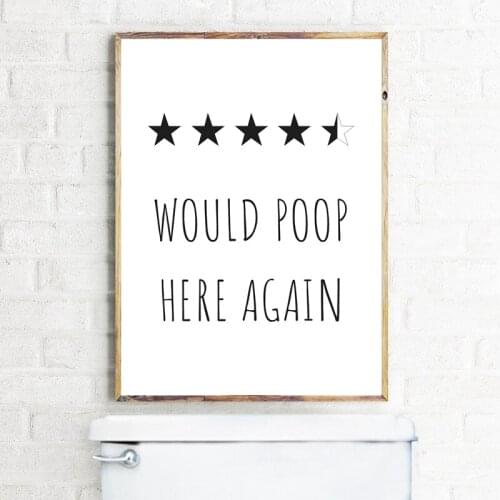 Funny Bathroom Print Would Poop Here Again Decor ,Poop Review Sign Toilet Poster Wall Art Canvas Painting Picture Decoration