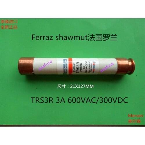 Free shipping 5pcs TRS3R Ferraz French Roland 21x127MM ceramic fuse fuse 3A 600VAC genuine
