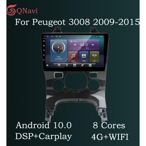 QNavi 6GB+128GB Android 10.0 WIFI 4G Car Radio Autoradio Tape Recorder For Peugeot 3008 2009-2015 Split Screen Rear View Camera