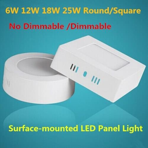 10PCS Dimmable/No dimmable Round or Square 6w/12w/ 18W/25w surface mounted led panel lighting AC85-265V