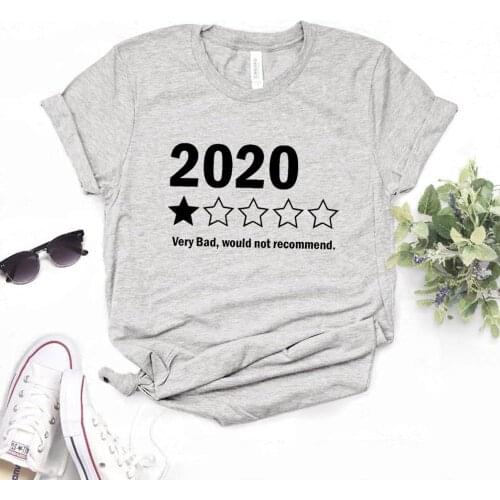 2020 Bad Year Print Women Tshirts Cotton Casual Funny t Shirt For Lady Yong Girl Top Tee Hipster FS-190