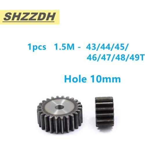 1PCS Spur gear 1.5M 43T 44T 45T 46T 47T 48T inner hole 10mm flat gear 45# steel material CNC frame parts