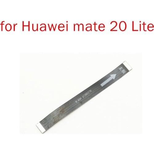 For Huawei mate 20 Lite Main Board Flex Cable Connect LCD Ribbon Flex Cable Mainboard Motherboard Flex Cable Repair Parts