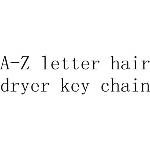 A-Z Letter Hair Dryer Key Chain