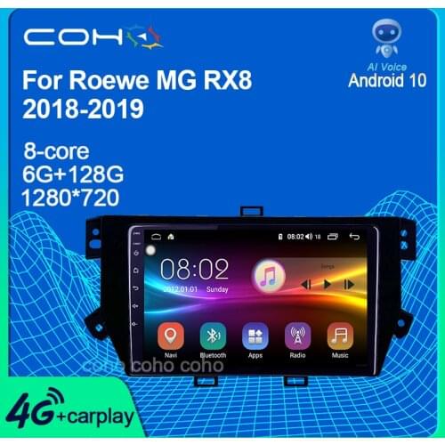 COHO For Roewe MG RX8 2018-2019 Android 10.0 4G Car Radio Player Navigation GPS Eight-Core 6GB+128GB Radio Multimedia