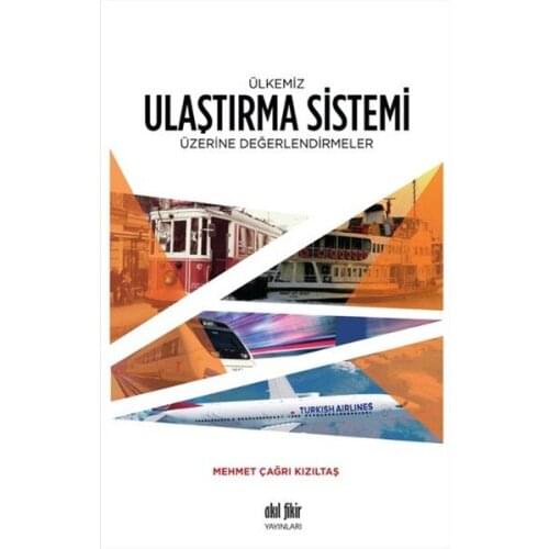 Our country Transport System Üzerine Assessments. Mehmet Call Kızıltaş. Mind Idea Broadcasts