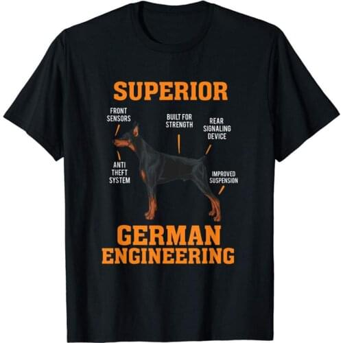Dobermans: Superior German Engineering I Gift tee Shirt For Men O-Neck Tops Male New Fashion For Men Short Sleeve Homme Suit