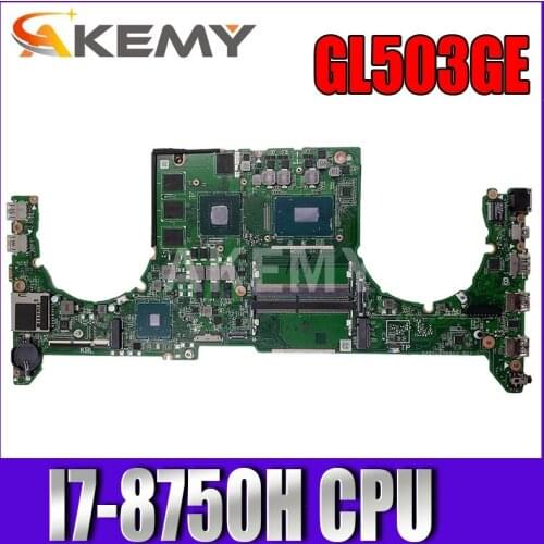 GL503GE Laptop motherboard for ASUS ROG Strix GL503GE original mainboard HM370 I7-8750H GTX1050TI V4G