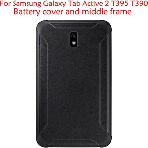 1 Pcs For Samsung Galaxy Tab Active 2 T395 T390 Front Bezel Frame Middle Housing+Back Battery Cover Housing Door Replacement