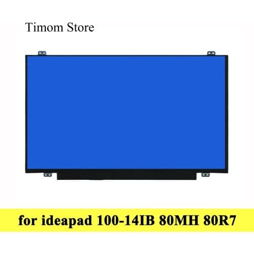 For Lenovo ideapad 100-14IBY 100-14 80MH 80R7 Model 14.0" Laptop LCD WLED Screen Matrix HD 1366*768 eDP 30pins Universal Display