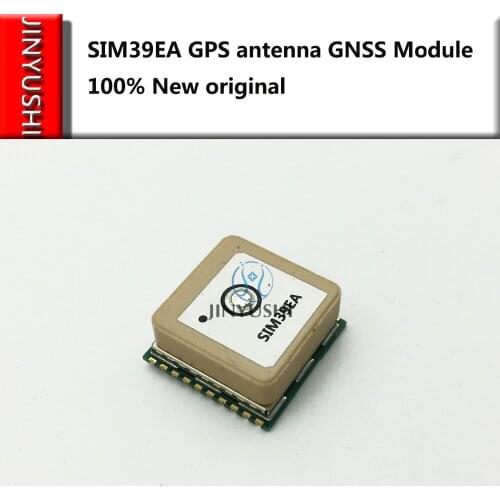 JINYUSHI for SIM39EA GPS antenna GNSS Module 100% New original Genuine Distributor channel GPS receiver Free Shipping In Stock