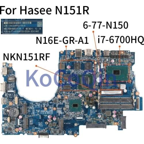 KoCoQin Laptop motherboardFor Hasee N151R i7-6700HQ Mainboard 6-77-N150 6-77-N150 N16E-GR-A1 DDR4