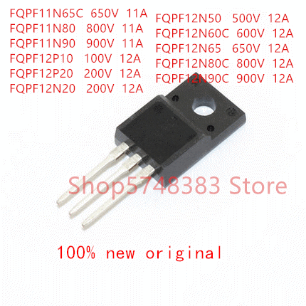10PCS FQPF11N65C FQPF11N80 FQPF11N90 FQPF12P10 FQPF12P20 FQPF12N20 FQPF12N50 FQPF12N60C FQPF12N65 FQPF12N80C FQPF12N90C TO-220F