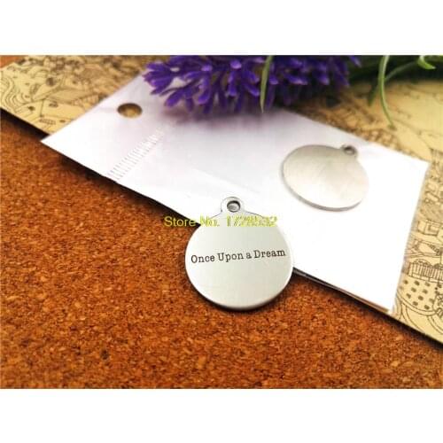 10pcs-stainless steel Charms "once upon a dream " DIY Charms Pendants for necklace/bracelet/keychain DIY jewelry