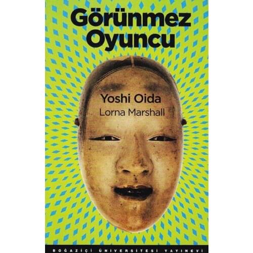 Invisible Player Lorna Marshall, Yoshi Oida Bosporus University Publishing House