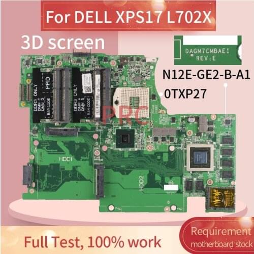 CN-0TXP27 0TXP27 For DELL XPS17 L702X 3D screen Laptop motherboard DAGM7CMBAE1 N12E-GE2-B-A1 3GB HM67 Notebook Mainboard