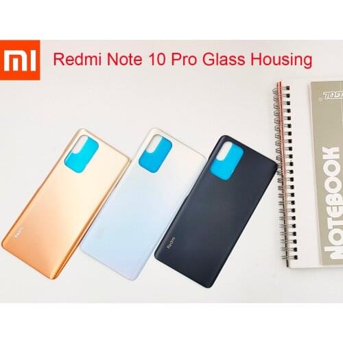 New Xiaomi Redmi Note 10 Pro Battery Glass Back Cover Replace Parts For Redmi note10 pro Rear Door Housing Glass Case + Sticker