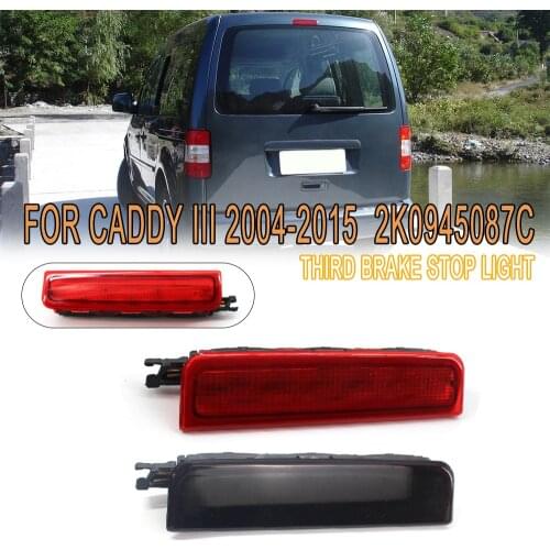 Car LED Third High Level Rear Brake Light 3rd Tail Stop Lamp Bulbs 2K0945087C For Caddy 2004-2015 III Box Estate