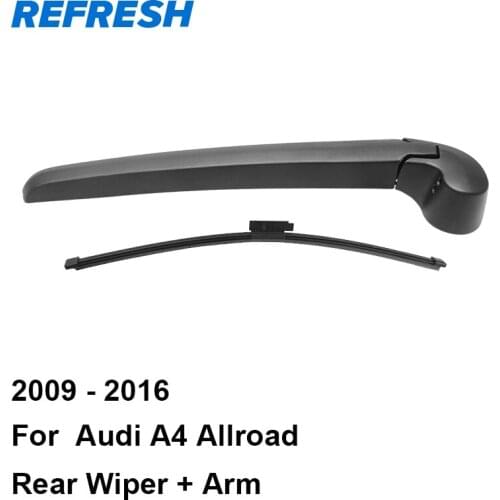 REFRESH Rear Wiper Arm & Rear Wiper Blade for Audi A4 Allroad 2009 2010 2011 2012 2013 2014 2015 2016