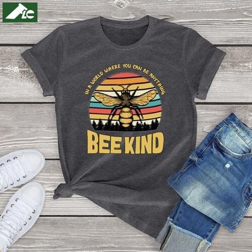 Kawaii bee t shirts women clothing In A World Where You Can Be Anything Bee Kind vintage short sleeve tees girls unisex tops 3xl