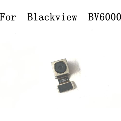 Used Back Camera Rear Camera 13.0MP Module For Blackview BV6000 4.7 MT6755 Octa core 1280x720 Free shipping number