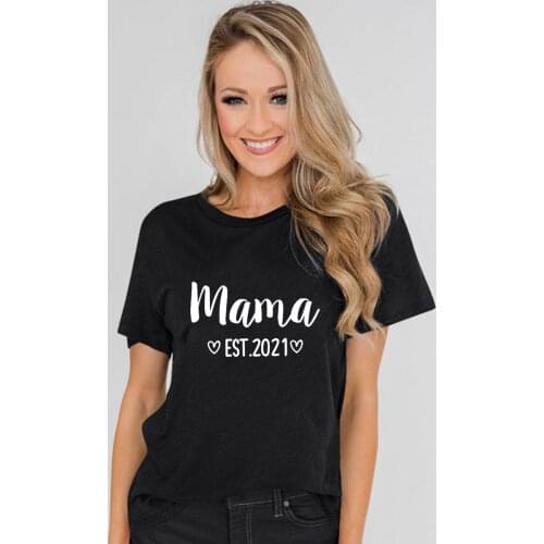 Mama Est 2021 Mom Life T-Shirt Baby Announcement Slogan Women Fashion Aesthetic Streetwear Mother Gift Quote Vintage Tees Tops