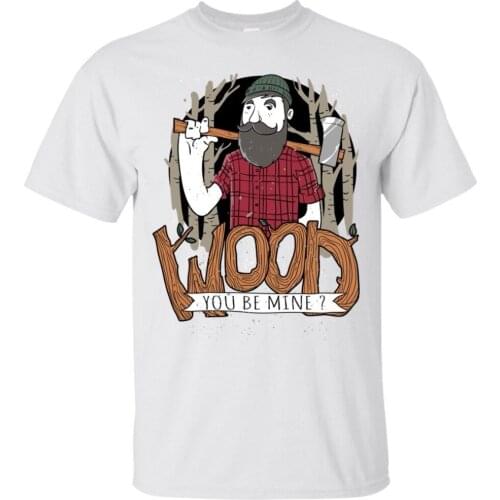 2019 Short Sleeve O-Neck Wood You Be Mine, Beard Lumberjack T-shirt Funny Quote Shirt Men Uni Cotton Tee Shirt