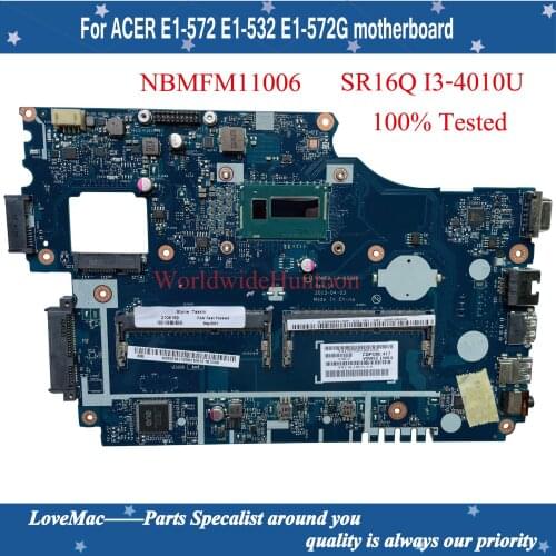 NBMFM11006 Laptop Motherboard For ACER E1-572 E1-532 E1-572G motherboard E1-572 mainboard LA-9532P SR16Q I3-4010U 100% tested