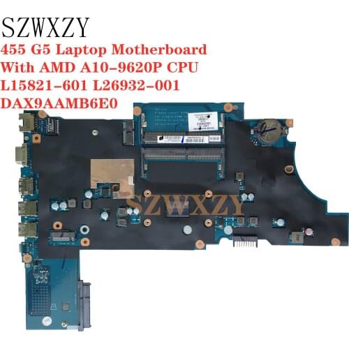 SZWXZY For HP Probook 455 G5 Laptop Motherboard With AMD A10-9620P CPU L15821-601 L26932-001 DAX9AAMB6E0