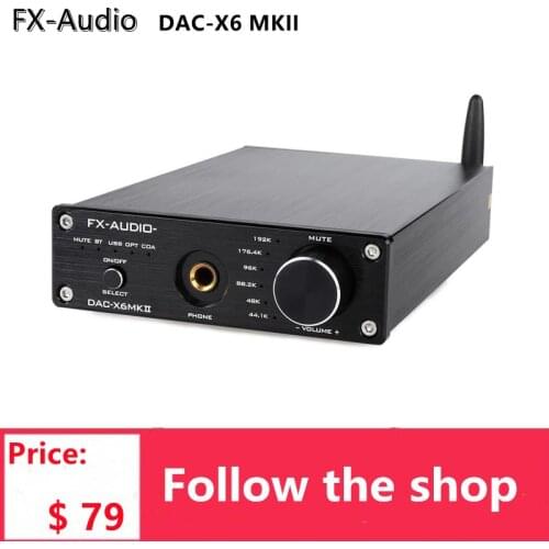 FX-Audio DAC-X6 MKII ESS9018 TPA6120 Chip Bluetooth 5.0 APTX SPDIF Coaxial PC-USB RCA Amplifier USB DAC Decoder