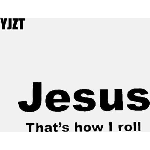 YJZT 13.2CM*5.1CM Christian Jesus Thats how I roll Funny Car Sticker Vinyl Decal Black/Silver C3-1263
