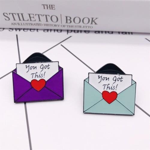 2019 Cartoon enamel pins fashion love envelope brooch YOU GOT THIS button badges brooch bag shirt hat jewelry trinket for lovers