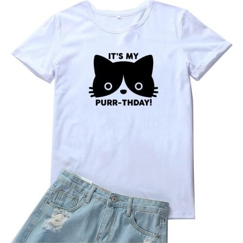 Its My Purr Thday Women T-shirt Lovely Cat Graphic Tees Women Fashion Black Red Pattern Women T Shirt Cotton White Women Tshirt