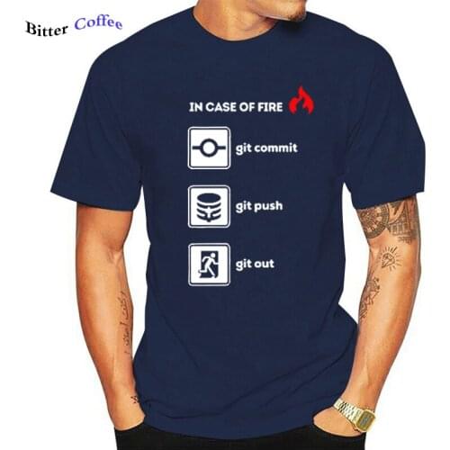 Funny Programmer Shirt- In Case of Fire Git Commit Push Out Graphic T Shirts New Fashion T-shirt Man 100% Cotton Top EU Size