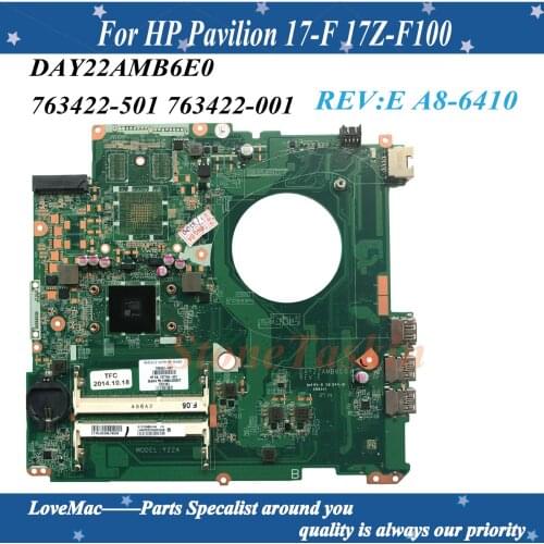 High quality 763422-501 763422-001 for HP Pavilion 17Z-F000 17-F laptop motherboard DAY22AMB6E0 REV:E A8-6410 100% Tested