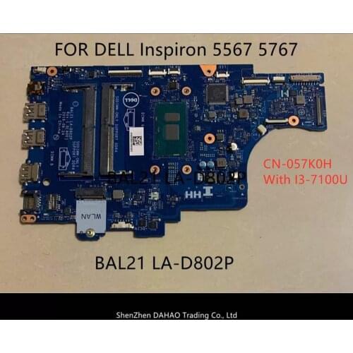 FOR Dell Inspiron 15 5567 17 5767 laptop motherboard CN-057K0H 057K0H BAL21 LA-D802P with i3-7100U DDR4 100% fully tested