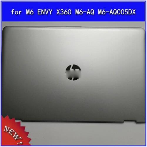 Laptop LCD Back Cover Top Case for HP M6 ENVY X360 M6-AQ M6-AQ005DX A Shell