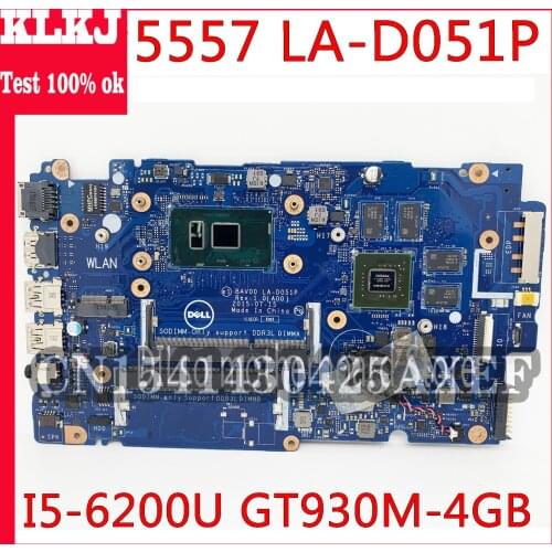 KLKJ 5557 Motherboard For Dell Inspiron 5457 5557 Laptop Motherboard I5-6200U GT930-4G BAV00 LA-D051P CN-0X9C75 0X9C75 X9C75